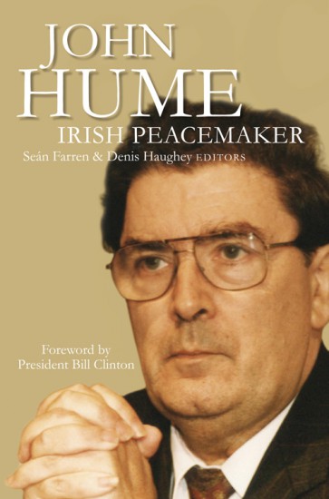 Farren, Sean., and Haughey, Denis. (eds) (2015). John Hume: Irish peacemaker. Dublin: Four Courts Press.