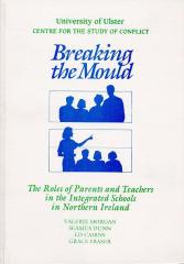 Breaking The Mould: The Roles of Parents and Teachers in the Integrated Schools in Northern Ireland frontispiece